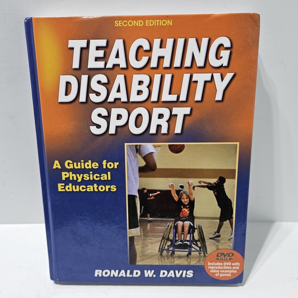 Teaching Disability Sport: A Guide for Physical Educators by Ronald W Davis 2nd